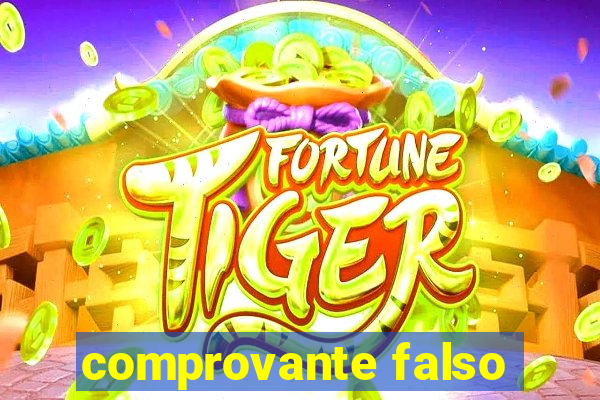 comprovante falso